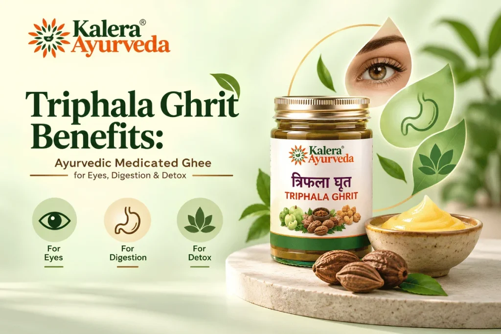 Kalera Ayurveda Triphala Ghrit Benefits